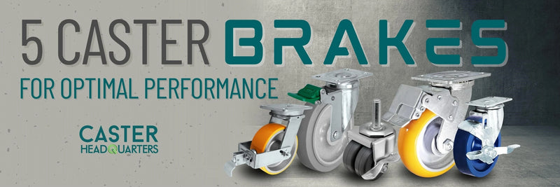 The-Ultimate-Guide-to-Caster-Brakes CasterHQ
