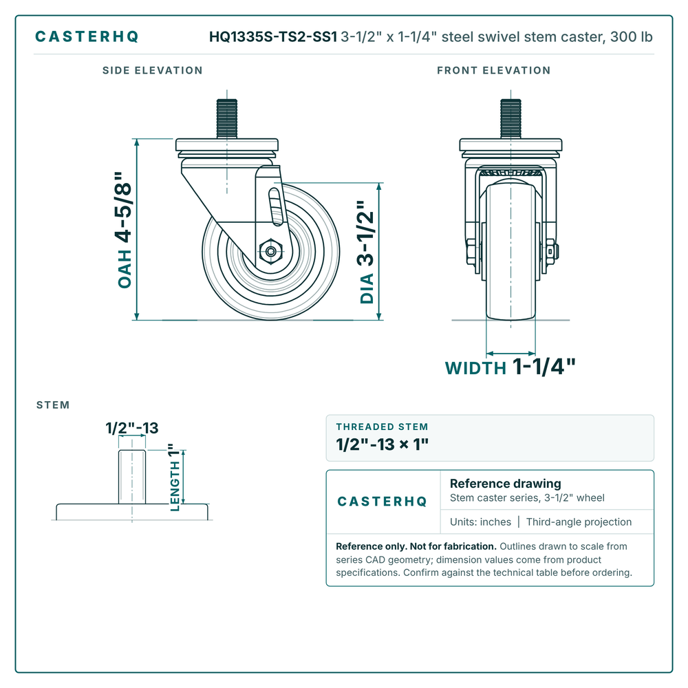 HQ1335S-TS2-SS1 3-1/2" x 1-1/4" steel swivel stem caster, 300 lb reference drawing, 1/2"-13 x 1" threaded stem, side, front and stem views with dimensions